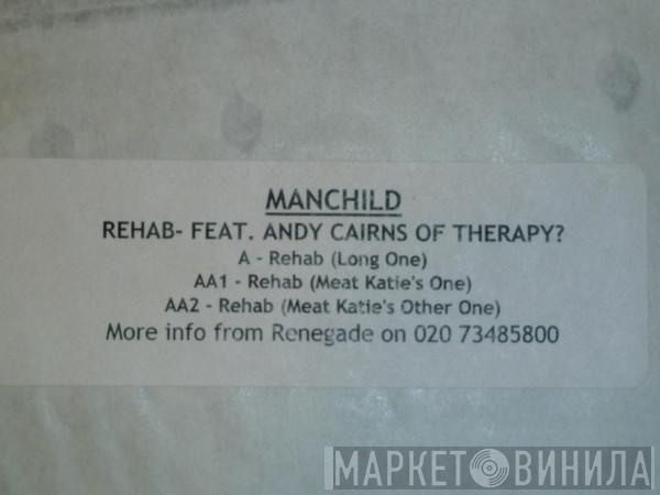 Manchild - Rehab