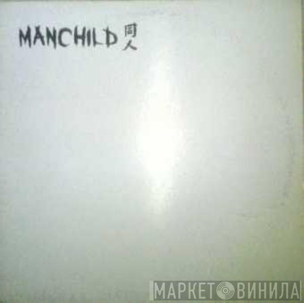 Manchild - Somethin' In My System / Bring The Tune Down