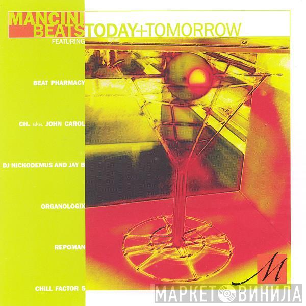  - Mancini Beats Today + Tomorrow