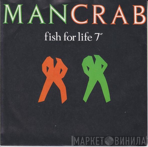 Mancrab - Fish For Life