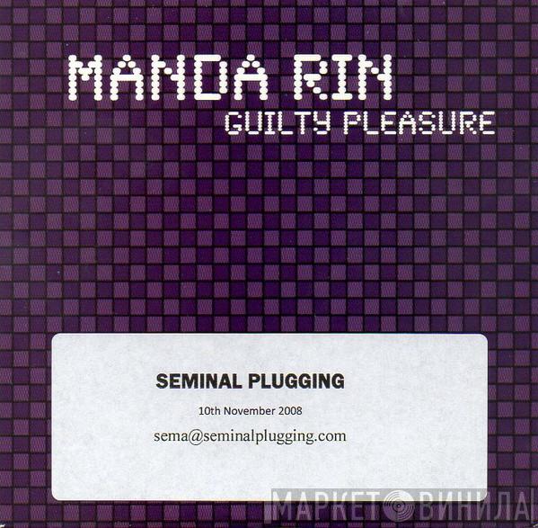 Manda Rin - Guilty Pleasure