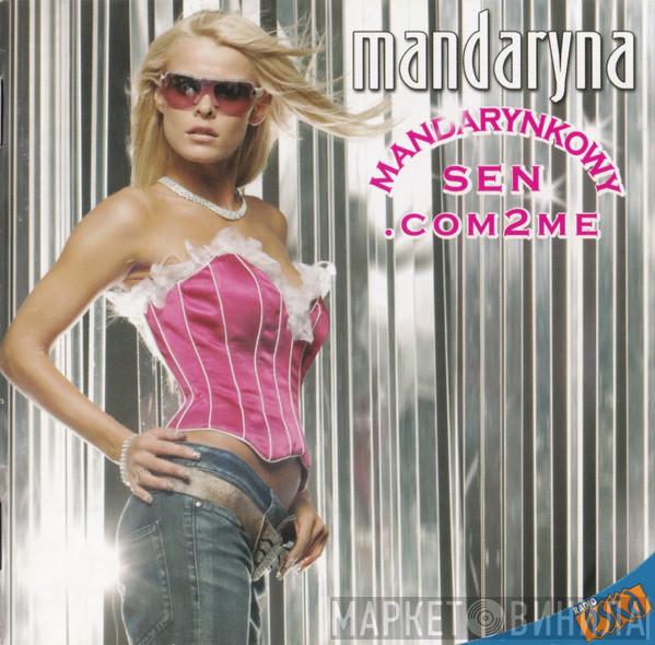 Mandaryna - Mandarynkowy Sen