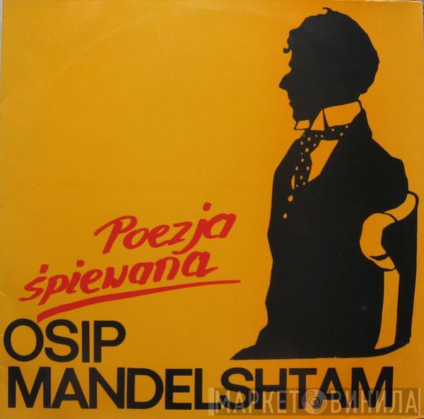 Осип Мандельштам - Poezja Śpiewana - Wiersze Osipa Mandelsztama Śpiewa Irina Pieskova