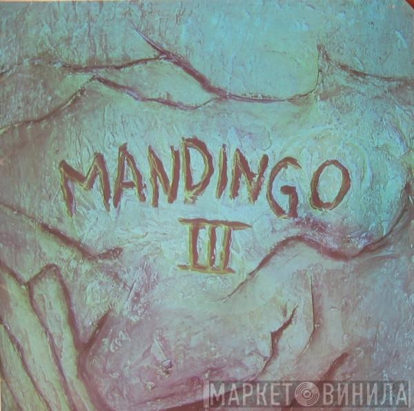 Mandingo  - Mandingo III