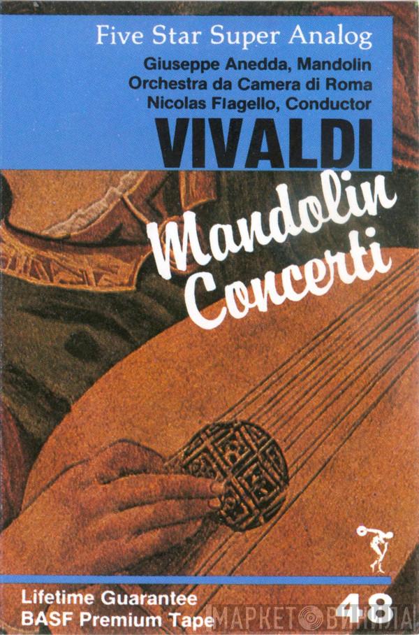 , Mandolin. Giuseppe Anedda , Orchestra Da Camera Di Roma , Conductor. Nicolas Flagello  Antonio Vivaldi  - Mandolin Concerti