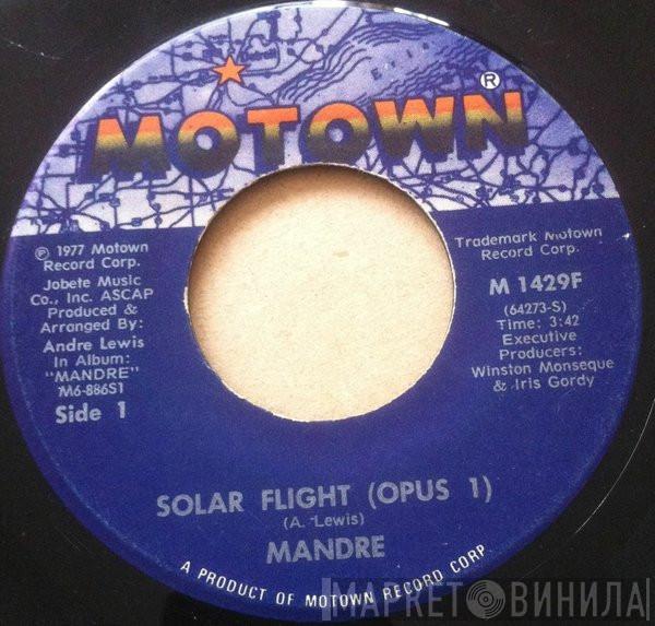  Mandré  - Solar Flight (Opus I) / Money (That's What I Want)