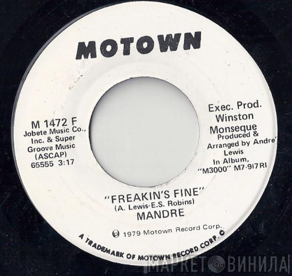 Mandré - Freakin's Fine