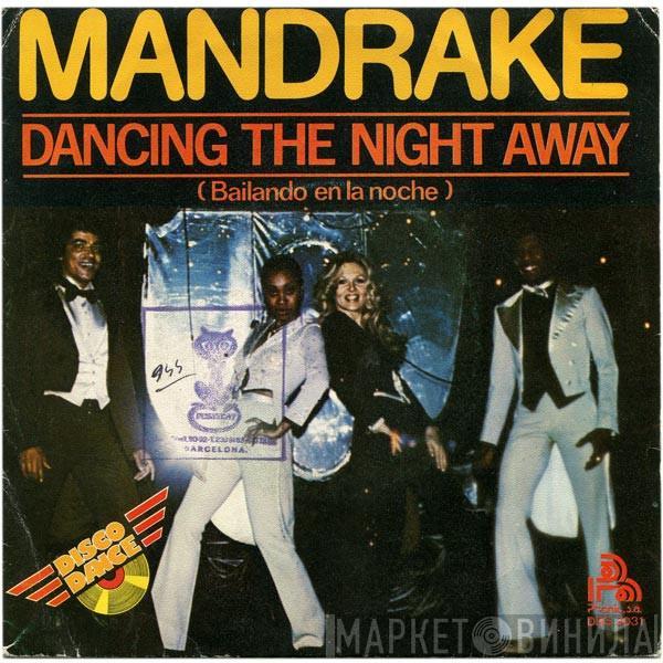 Mandrake  - Dancing The Night Away / Manhattan