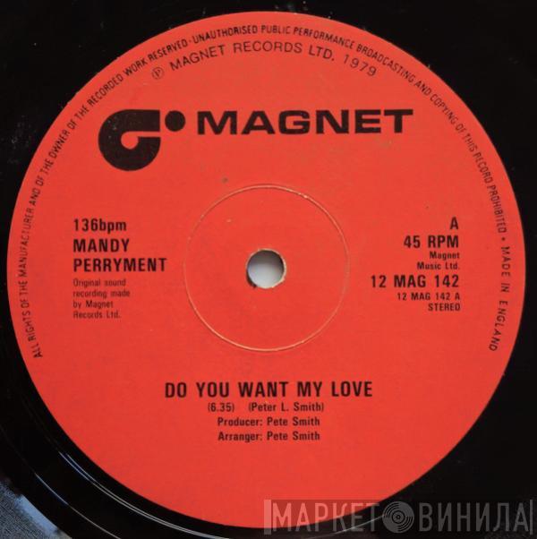 Mandy Perryment - Do You Want My Love