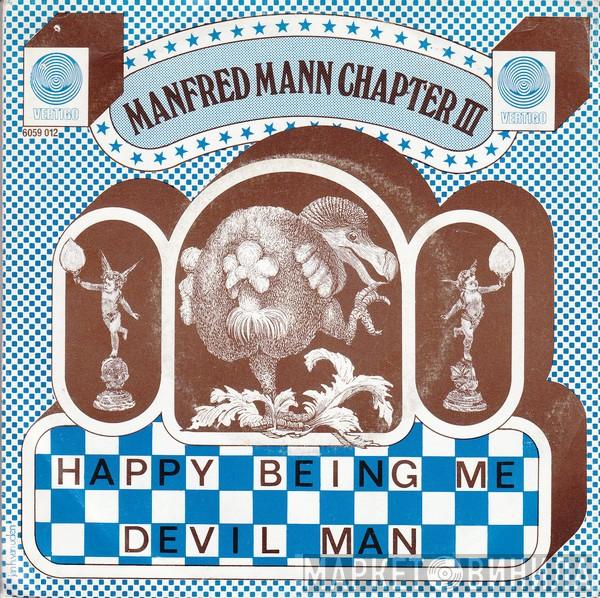 Manfred Mann Chapter Three - Happy Being Me / Devil Man