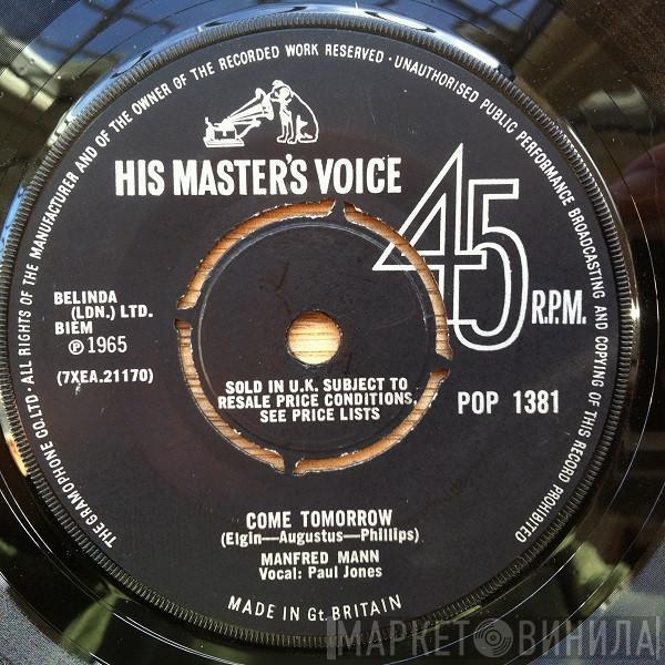 Manfred Mann - Come Tomorrow / What Did I Do Wrong ?
