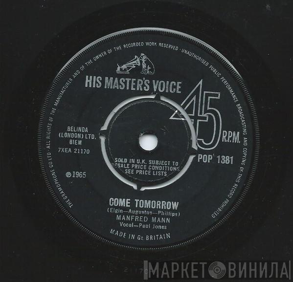 Manfred Mann - Come Tomorrow / What Did I Do Wrong ?