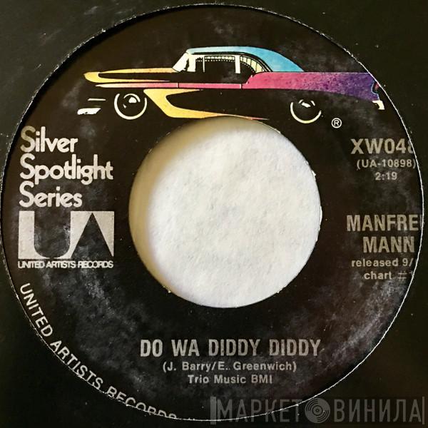 Manfred Mann - Do Wa Diddy Diddy / Sha La La