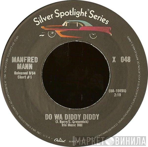 Manfred Mann - Do Wa Diddy Diddy / Sha La La