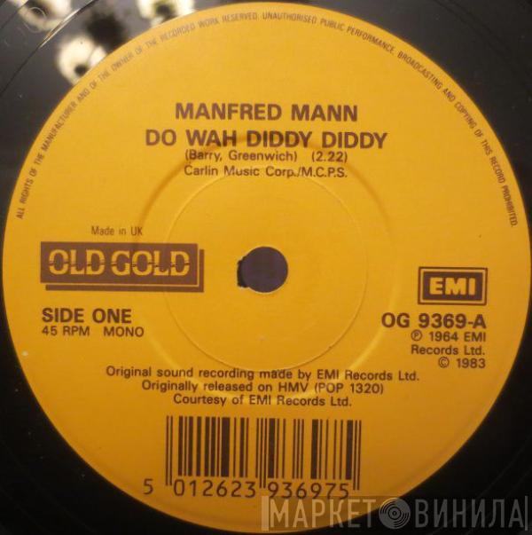 Manfred Mann - Do Wah Diddy Diddy / If You Gotta Go, Go Now