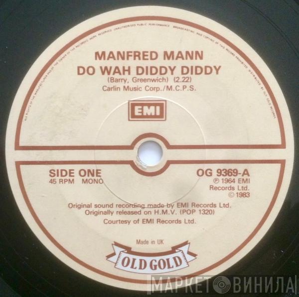 Manfred Mann - Do Wah Diddy Diddy / If You Gotta Go Go Now
