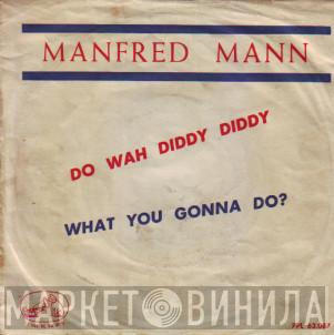 Manfred Mann - Do Wah Diddy Diddy