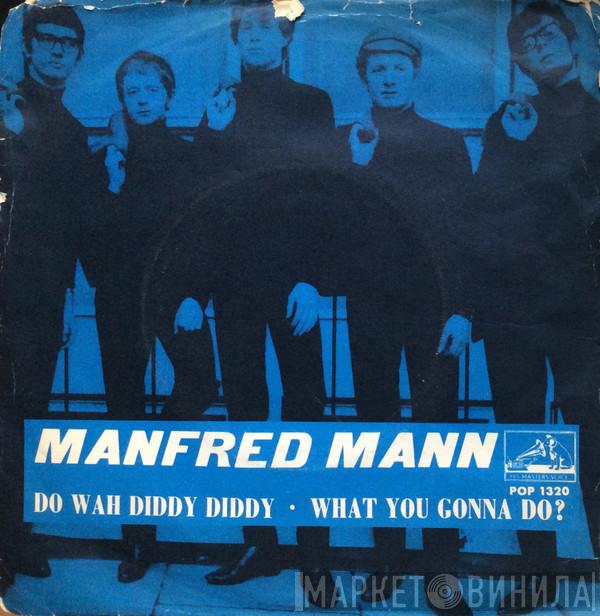  Manfred Mann  - Do Wah Diddy Diddy