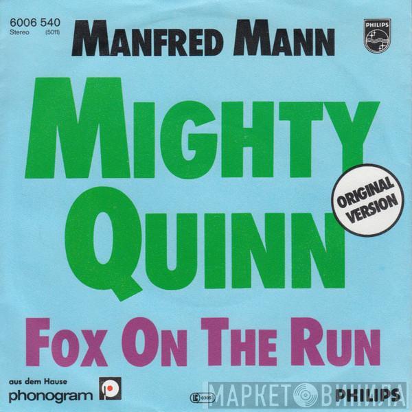 Manfred Mann - Mighty Quinn / Fox On The Run