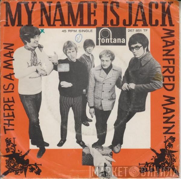 Manfred Mann - My Name Is Jack