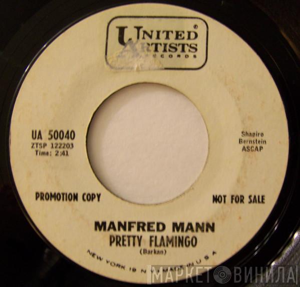 Manfred Mann - Pretty Flamingo / You're Standing By