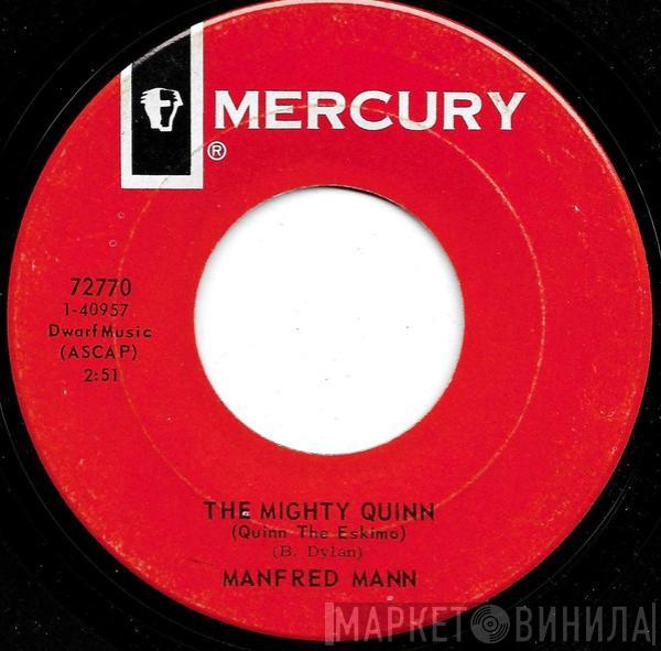 Manfred Mann - The Mighty Quinn (Quinn The Eskimo)