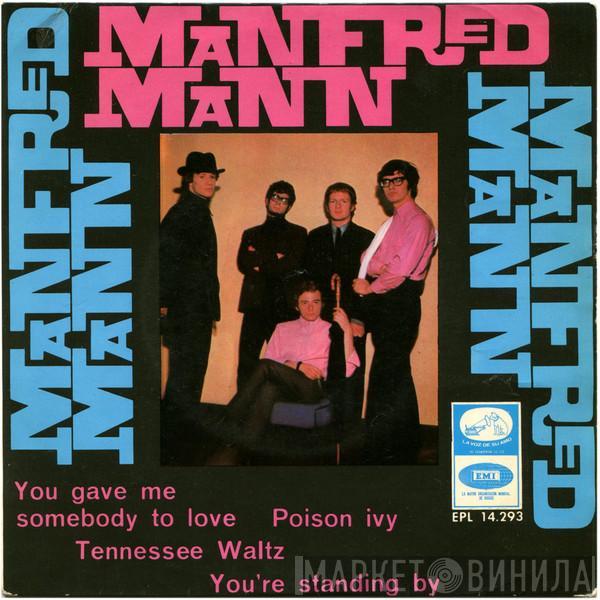 Manfred Mann - You Gave Me Somebody To Love