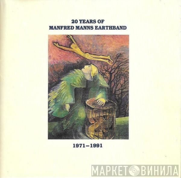  Manfred Mann's Earth Band  - 20 Years Of Manfred Manns Earthband 1971-1991