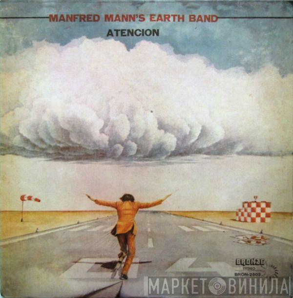  Manfred Mann's Earth Band  - Atencion