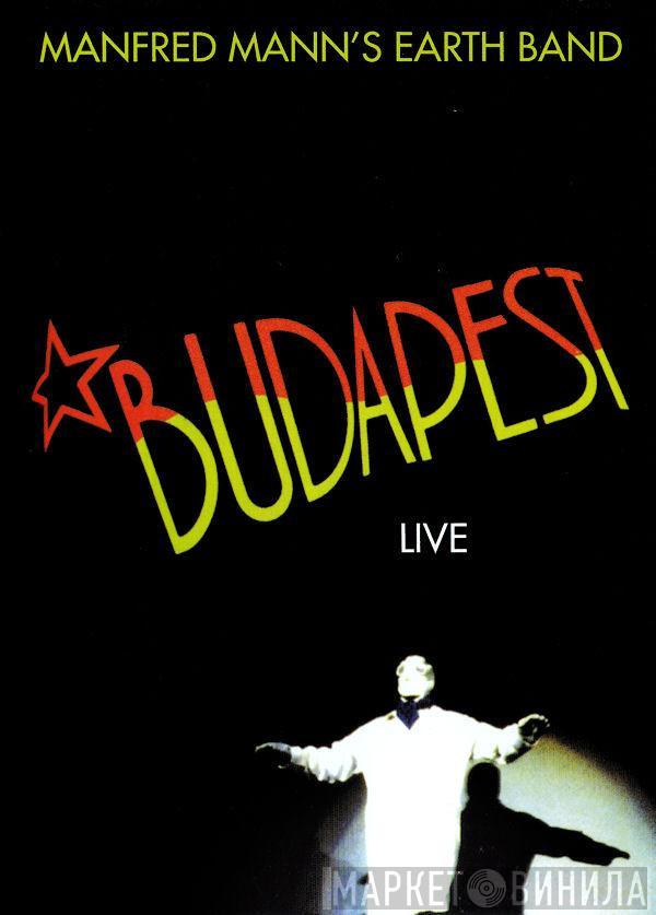  Manfred Mann's Earth Band  - Budapest Live