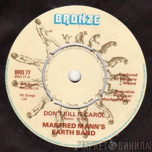 Manfred Mann's Earth Band - Don't Kill It Carol