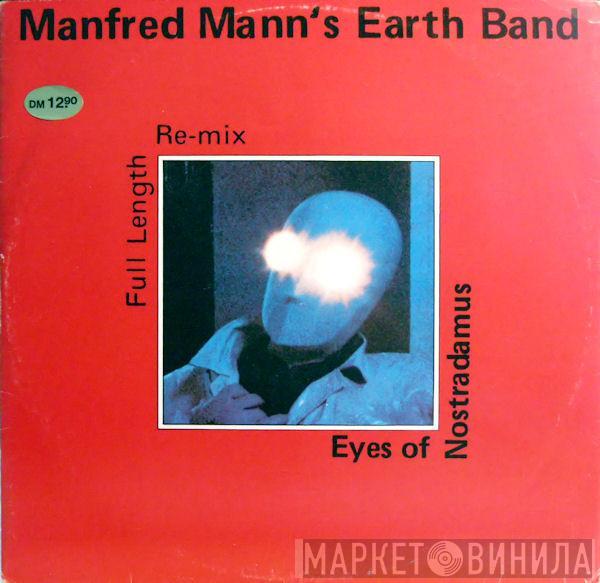 Manfred Mann's Earth Band - Eyes Of  Nostradamus (Full Length Re-mix)