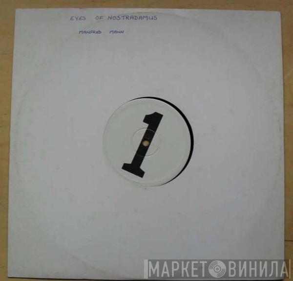 Manfred Mann's Earth Band - Eyes Of  Nostradamus (Full Length Re-mix)