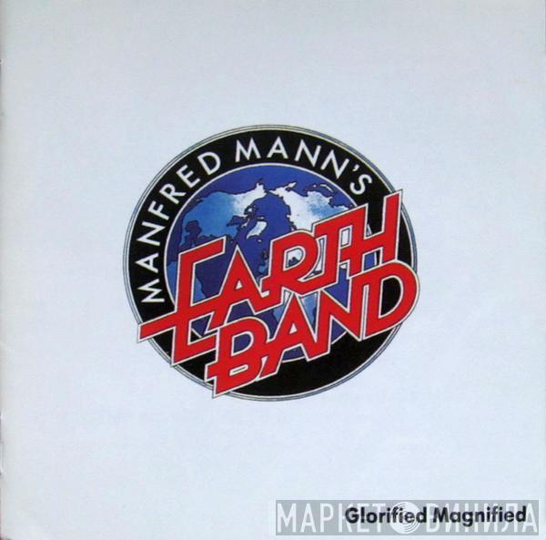  Manfred Mann's Earth Band  - Glorified Magnified