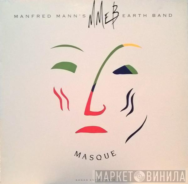 Manfred Mann's Earth Band - Masque (Songs And Planets)