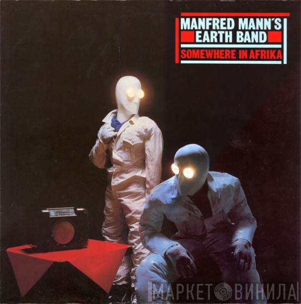 Manfred Mann's Earth Band - Somewhere In Afrika