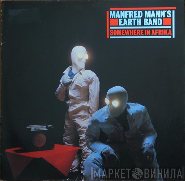  Manfred Mann's Earth Band  - Somewhere In Afrika