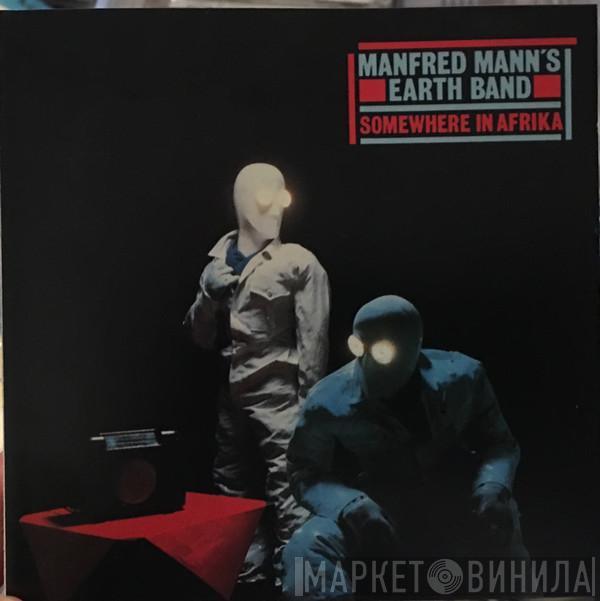 Manfred Mann's Earth Band - Somewhere In Afrika