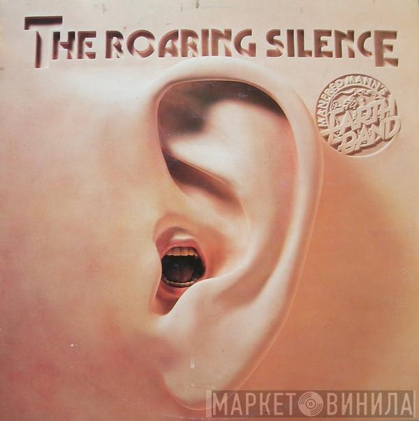  Manfred Mann's Earth Band  - The Roaring Silence