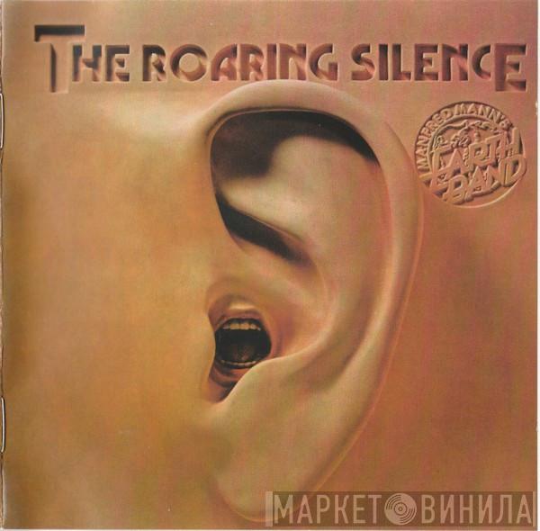  Manfred Mann's Earth Band  - The Roaring Silence