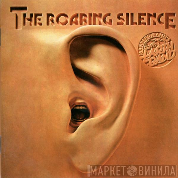  Manfred Mann's Earth Band  - The Roaring Silence