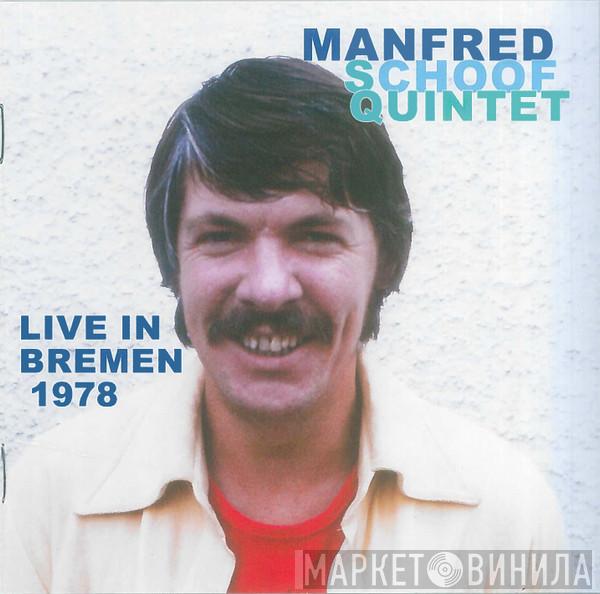 Manfred Schoof Quintet - Live In Bremen 1978