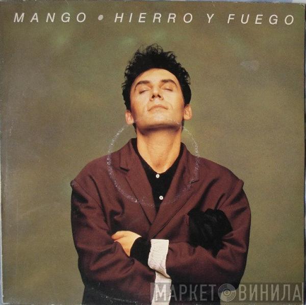 Mango  - Hierro Y Fuego