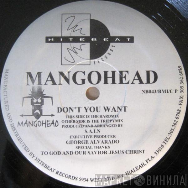 Mangohead - Don't You Want