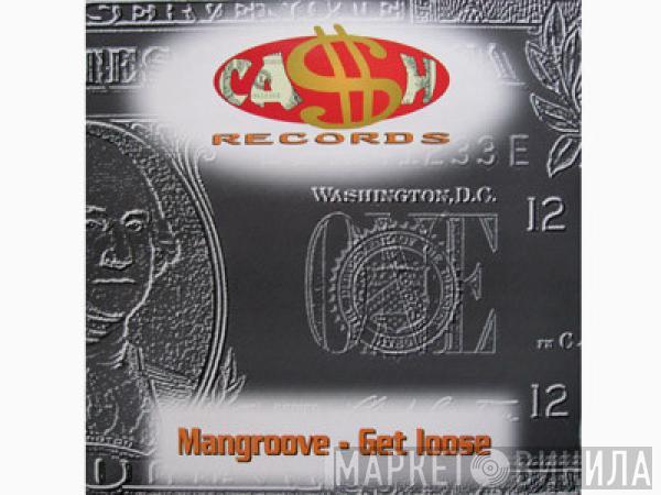 Mangroove - Get Loose