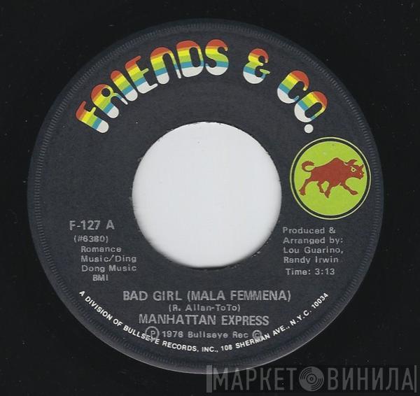 Manhattan Express - Bad Girl (Mala Femmena) / Out Take