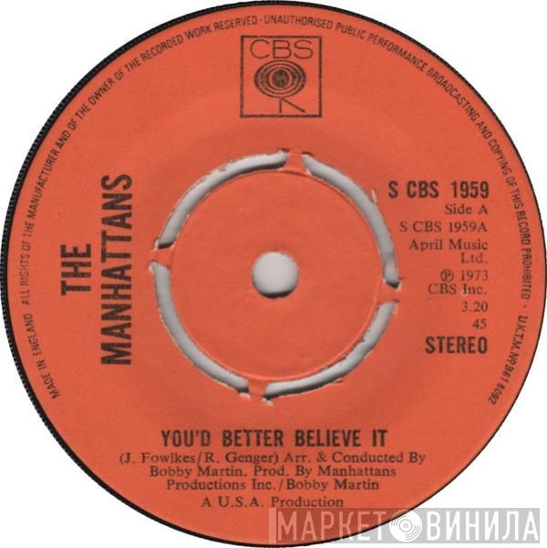  Manhattans  - You'd Better Believe It / 	It's So Hard Loving You