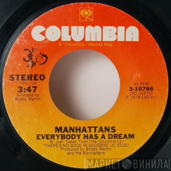 Manhattans - Everybody Has A Dream / Happiness