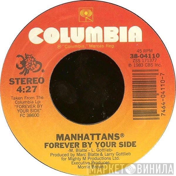 Manhattans - Forever By Your Side / Locked Up In Your Love