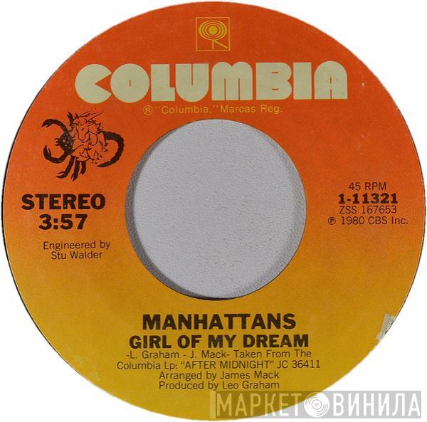 Manhattans - Girl Of My Dream / The Closer You Are